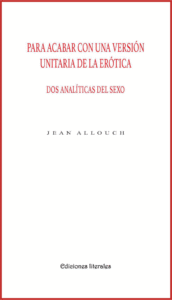 Para acabar con una versión unitaria de la erótica