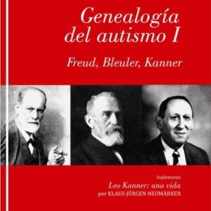 Genealogía del autismo I